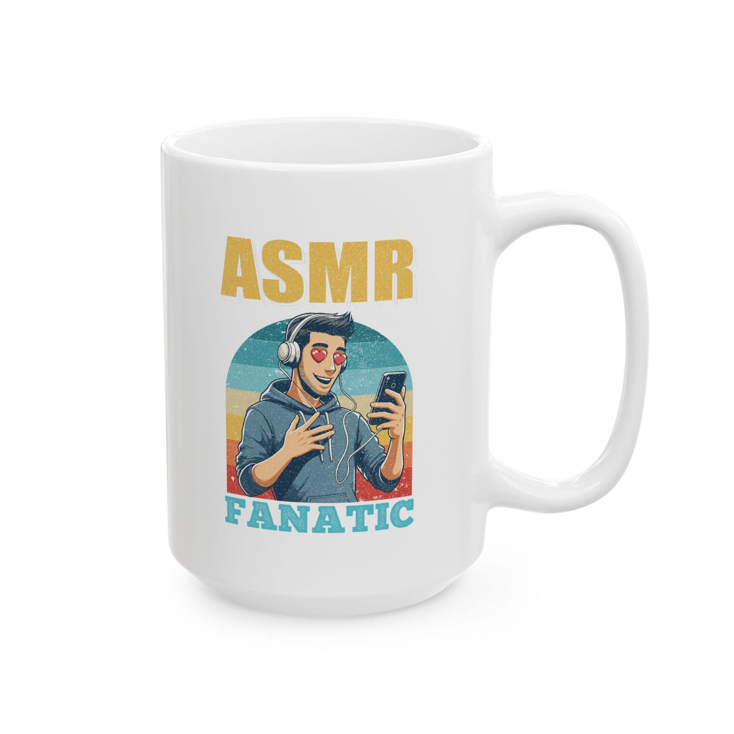ASMR Fanatic Design - Ceramic Mug (11oz, 15oz)