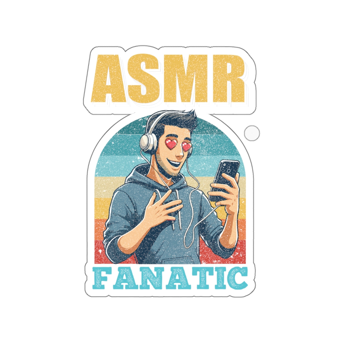 ASMR Fanatic - Sticker