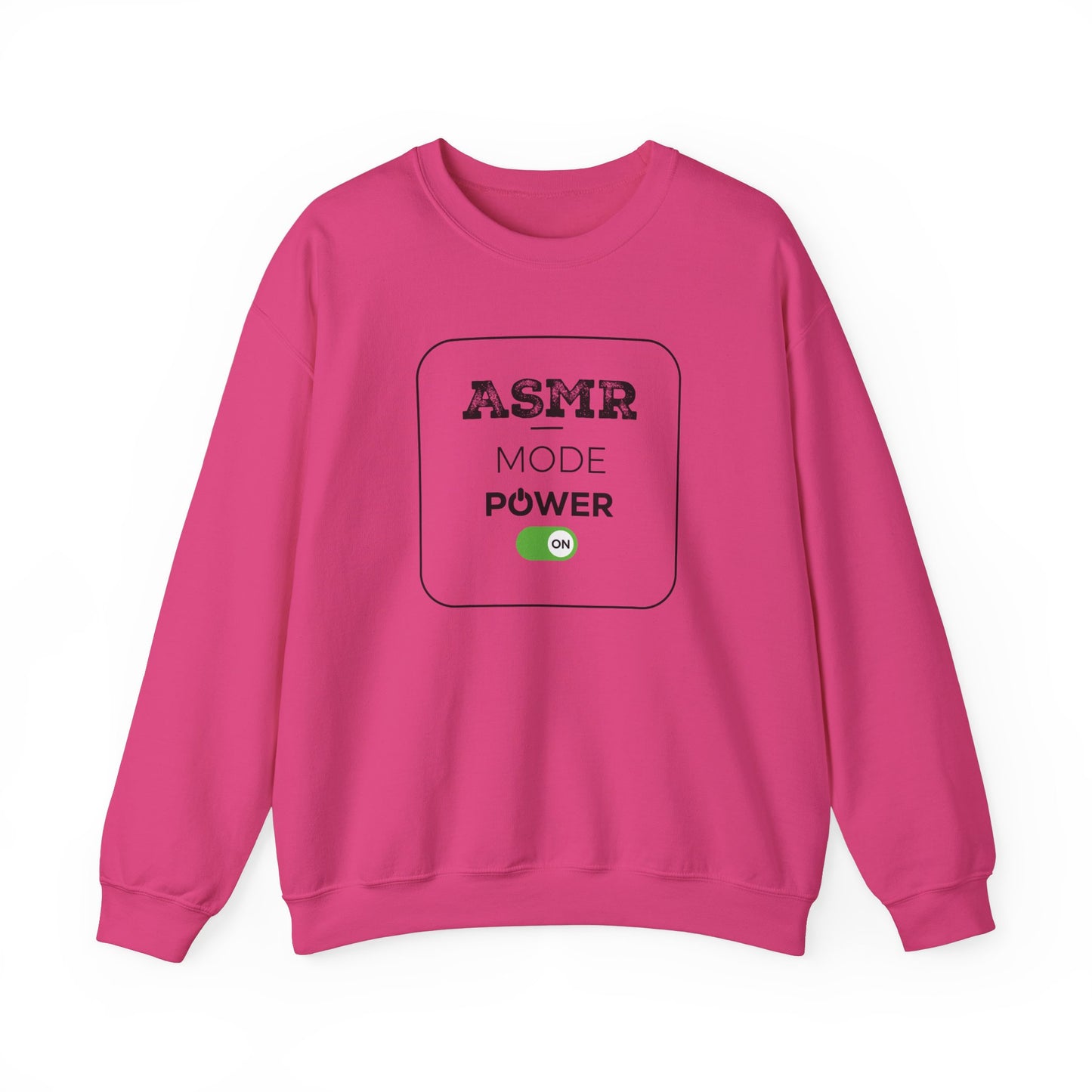 ASMR Mode Power On Design for ASMR Enthusiasts Sweatshirt