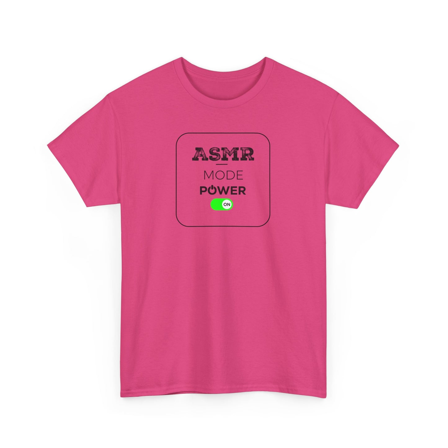 ASMR Mode Power ON Unisex T-Shirt