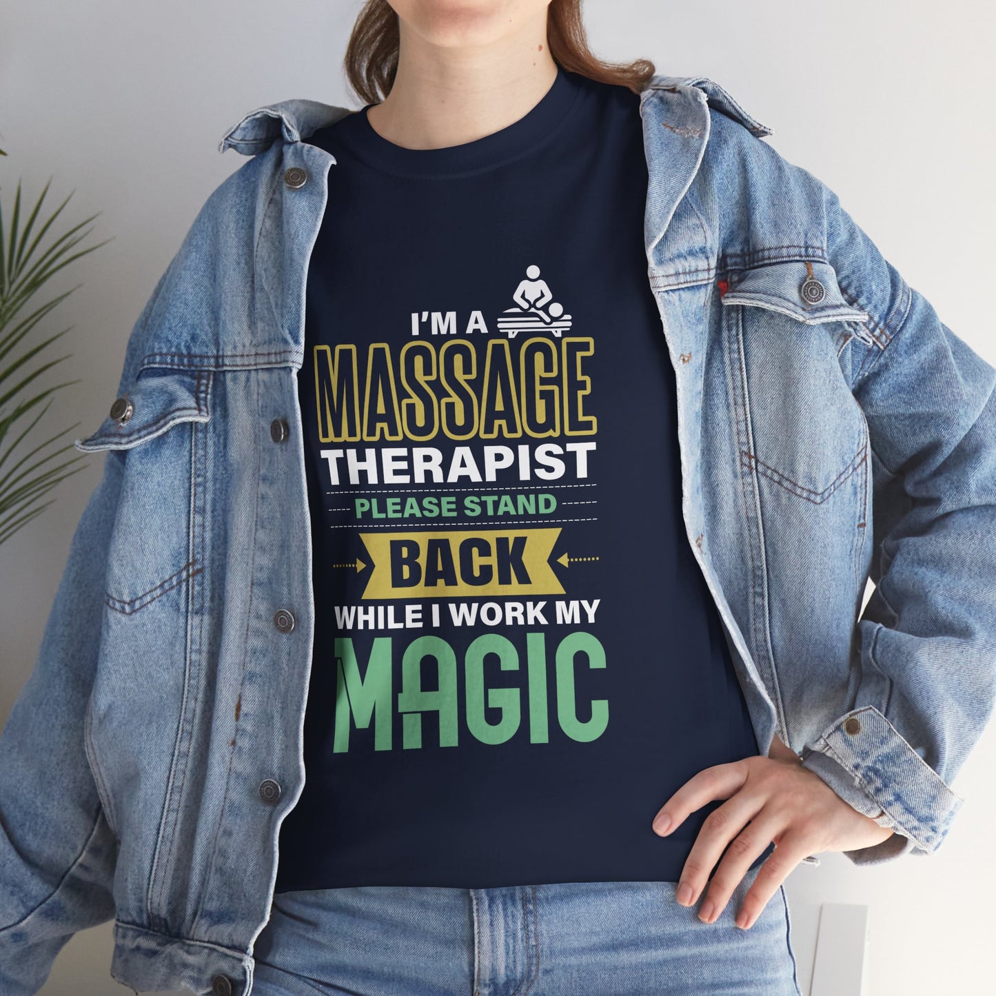 I'm a Massage Therapist Please Stand Back While I Work my Magic - Massage Therapist Unisex Tee