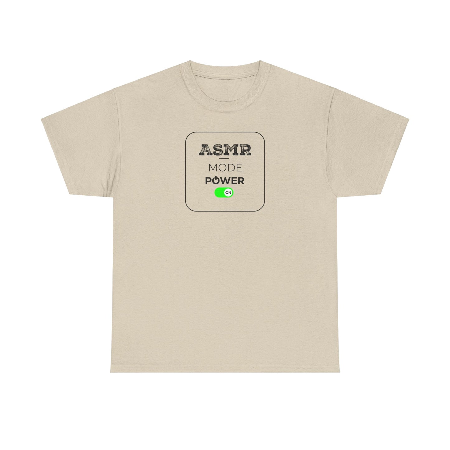 ASMR Mode Power ON Unisex T-Shirt