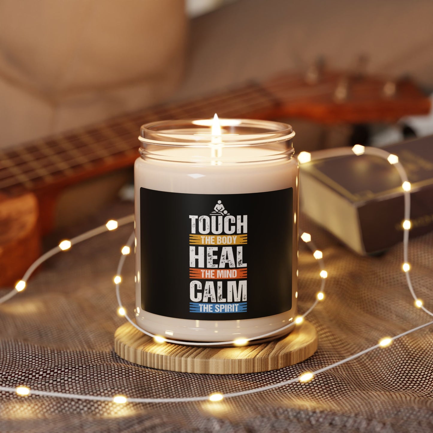 Touch the Body, Heal the Mind, Calm the Spirit - Candle