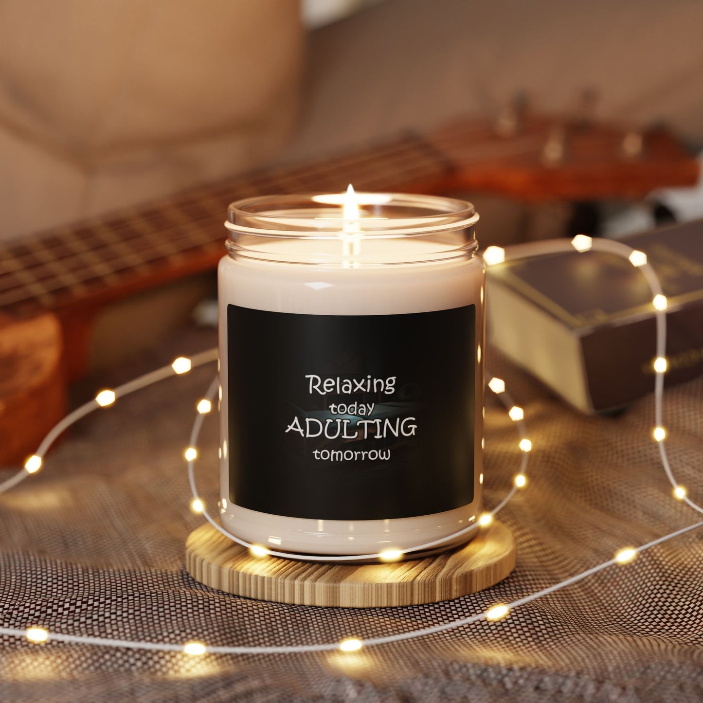 Relaxing Today Adulting Tomorrow - Candle 9oz