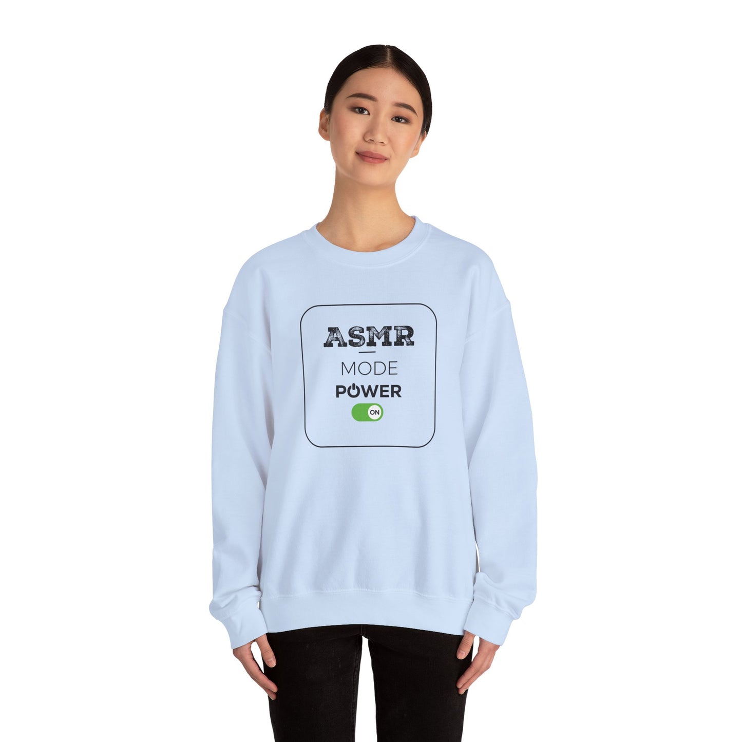 ASMR Mode Power On Design for ASMR Enthusiasts Sweatshirt