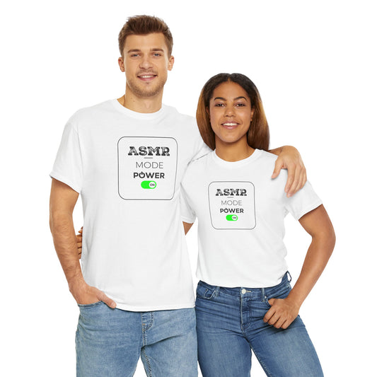 ASMR Mode Power ON Unisex T-Shirt