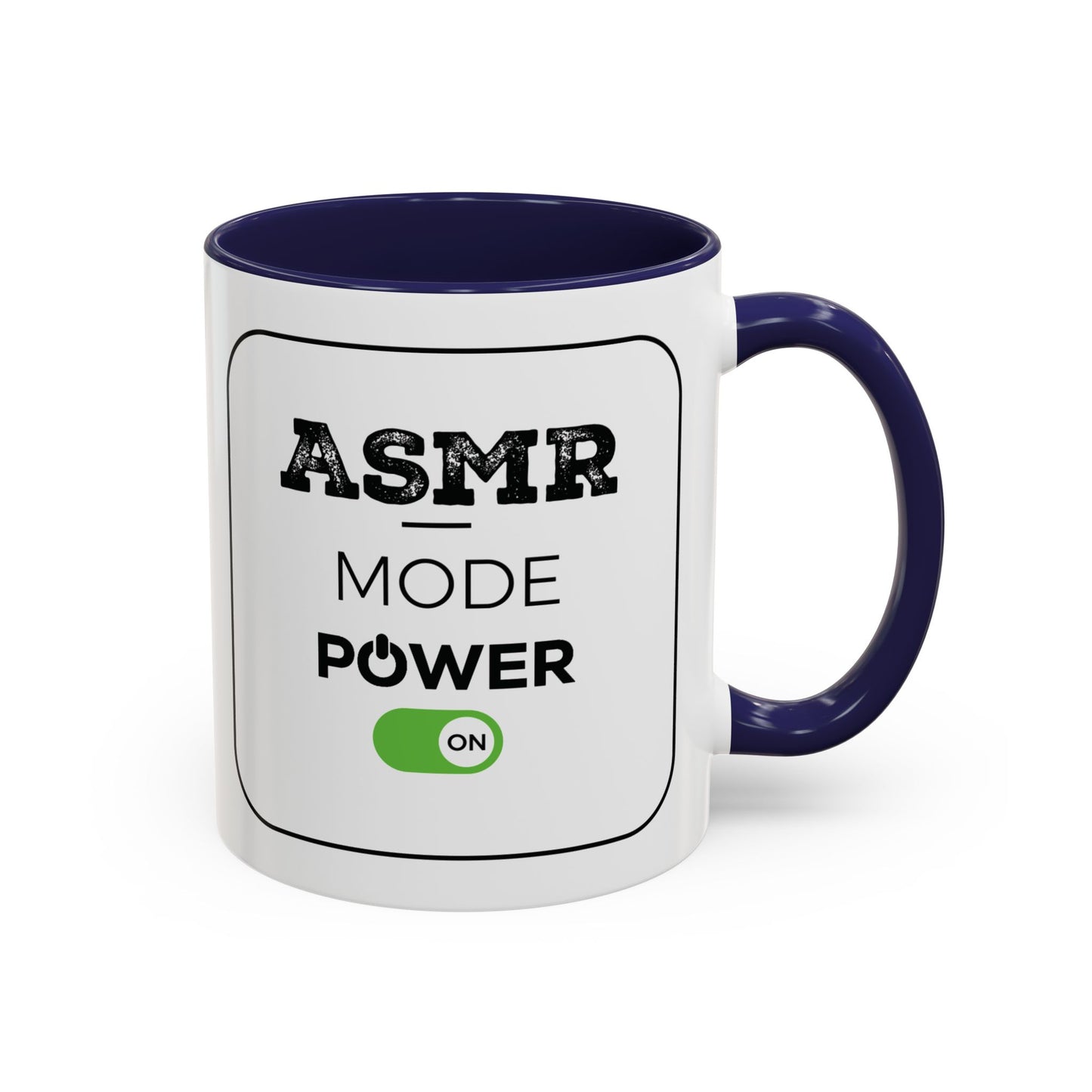 ASMR Mode Power ON Coffee Mug (11, 15oz)