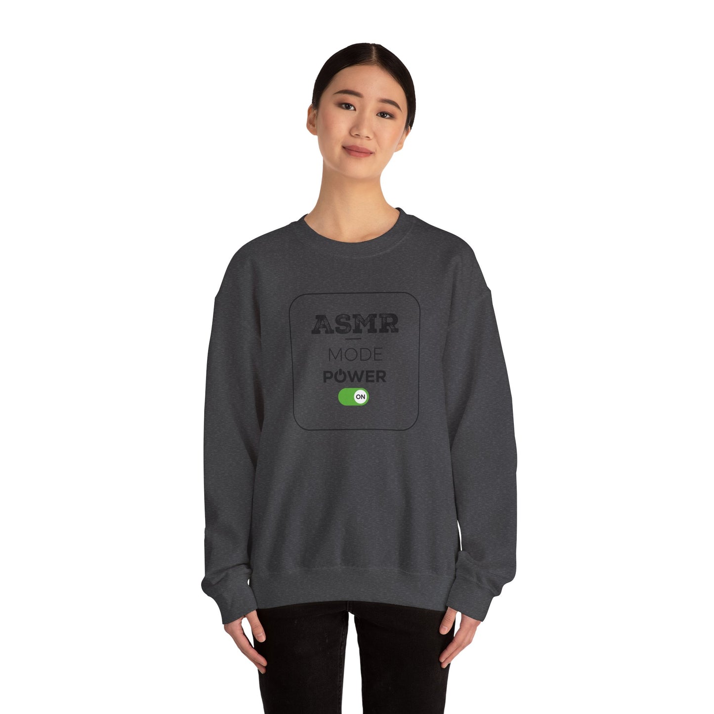 ASMR Mode Power On Design for ASMR Enthusiasts Sweatshirt