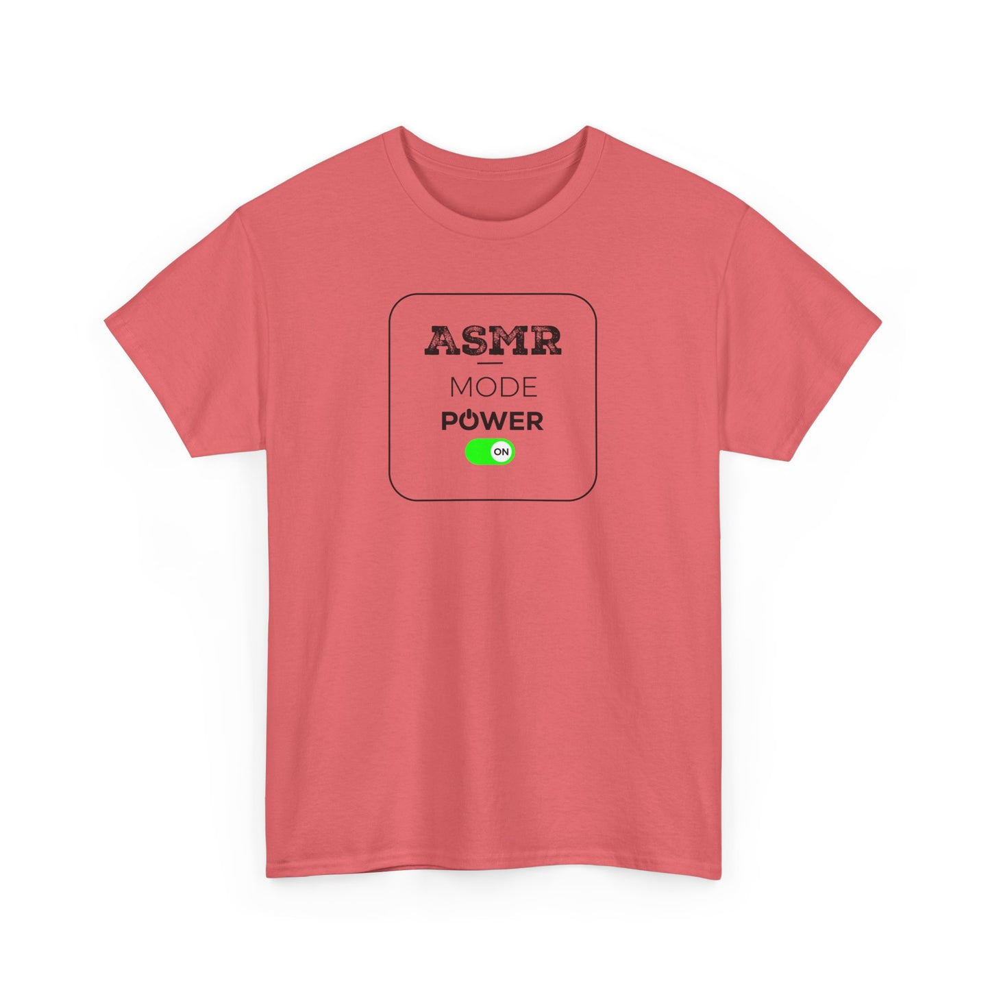 ASMR Mode Power ON Unisex T-Shirt