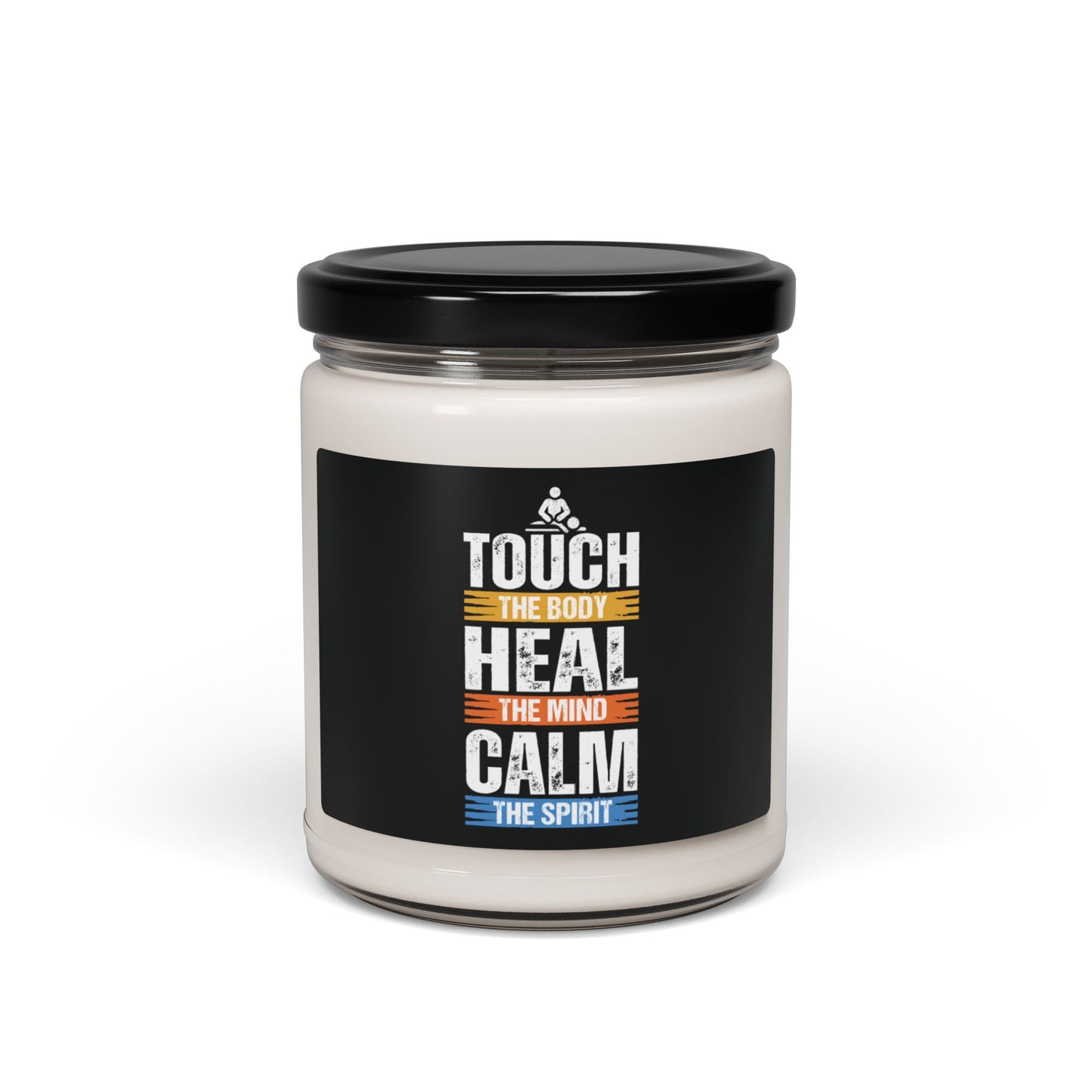 Touch the Body, Heal the Mind, Calm the Spirit - Candle