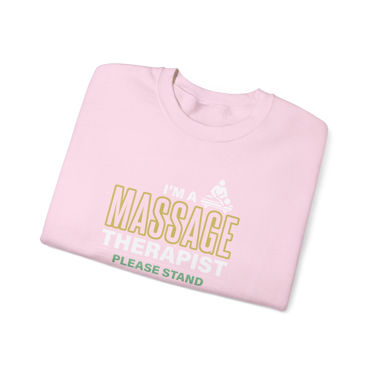 I'm a Massage Therapist Please Stand Back While I Work my Magic - Massage Therapist Unisex Sweatshirt