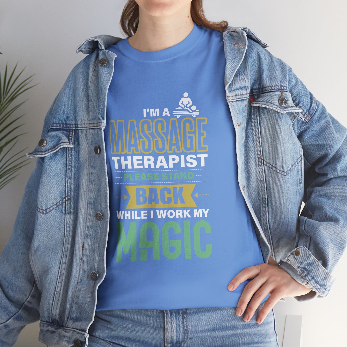 I'm a Massage Therapist Please Stand Back While I Work my Magic - Massage Therapist Unisex Tee