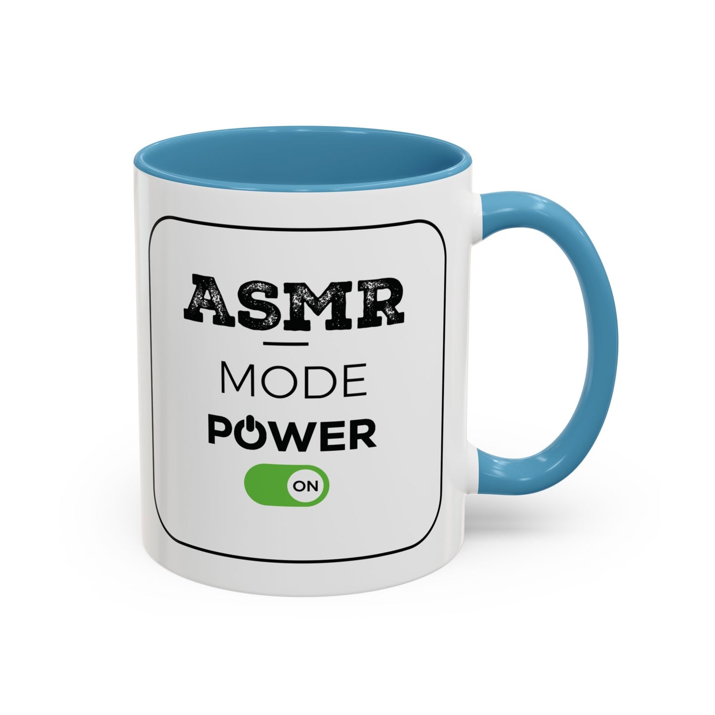 ASMR Mode Power ON Coffee Mug (11, 15oz)