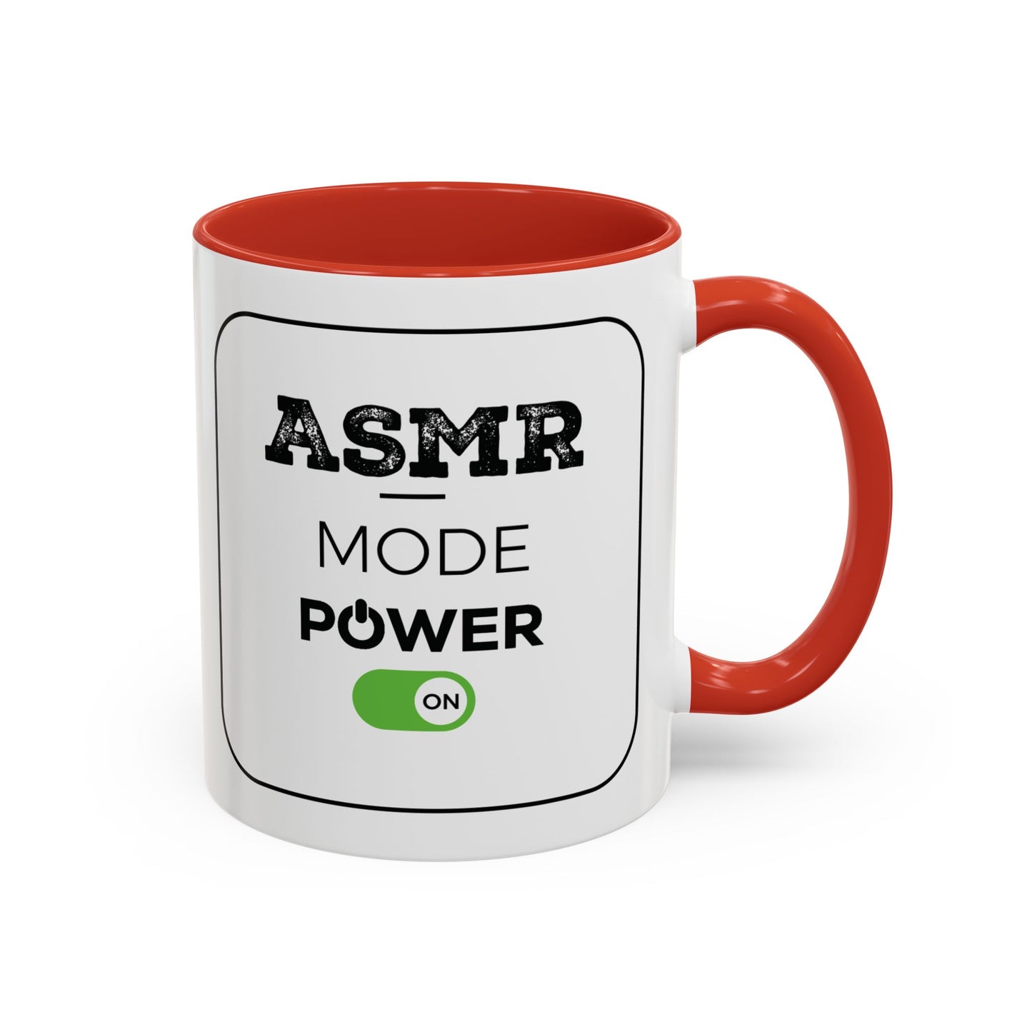 ASMR Mode Power ON Coffee Mug (11, 15oz)