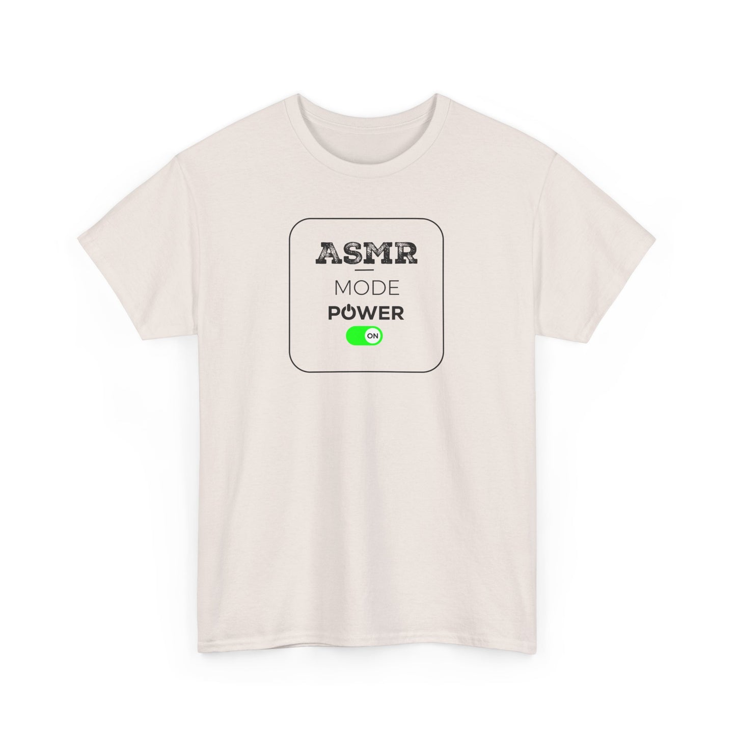 ASMR Mode Power ON Unisex T-Shirt