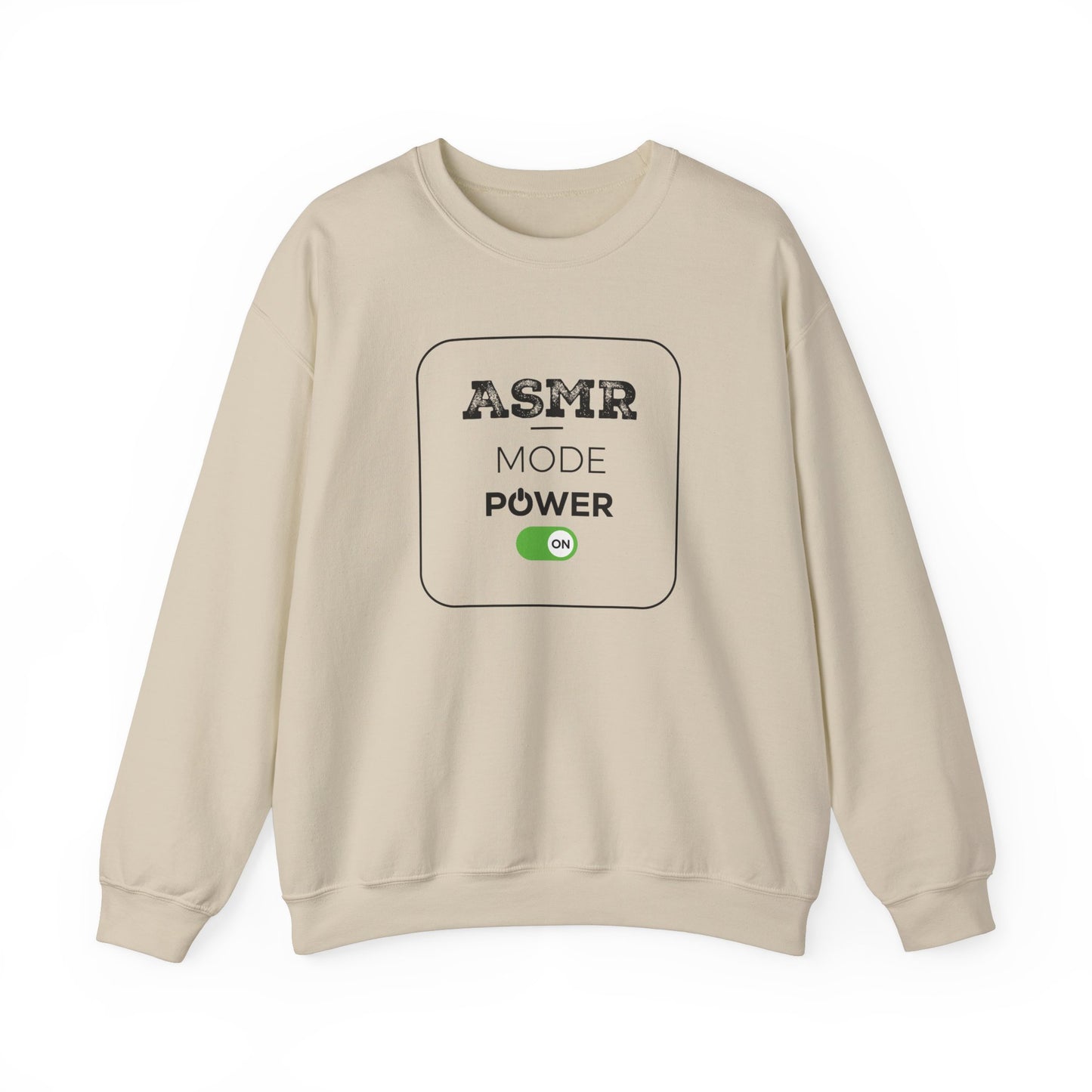 ASMR Mode Power On Design for ASMR Enthusiasts Sweatshirt