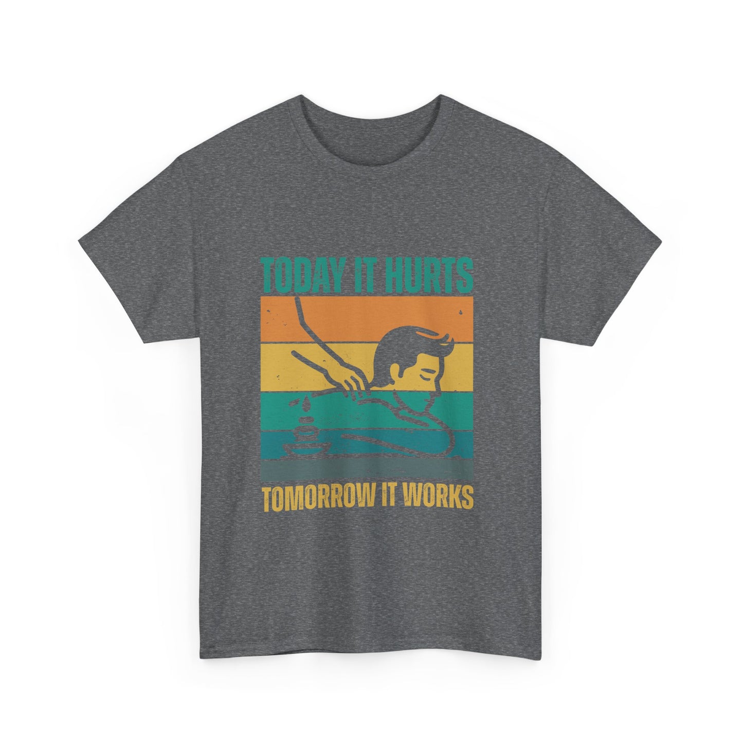 Massage Therapy Unisex Tee - Today it hurts tomorrow it works Design