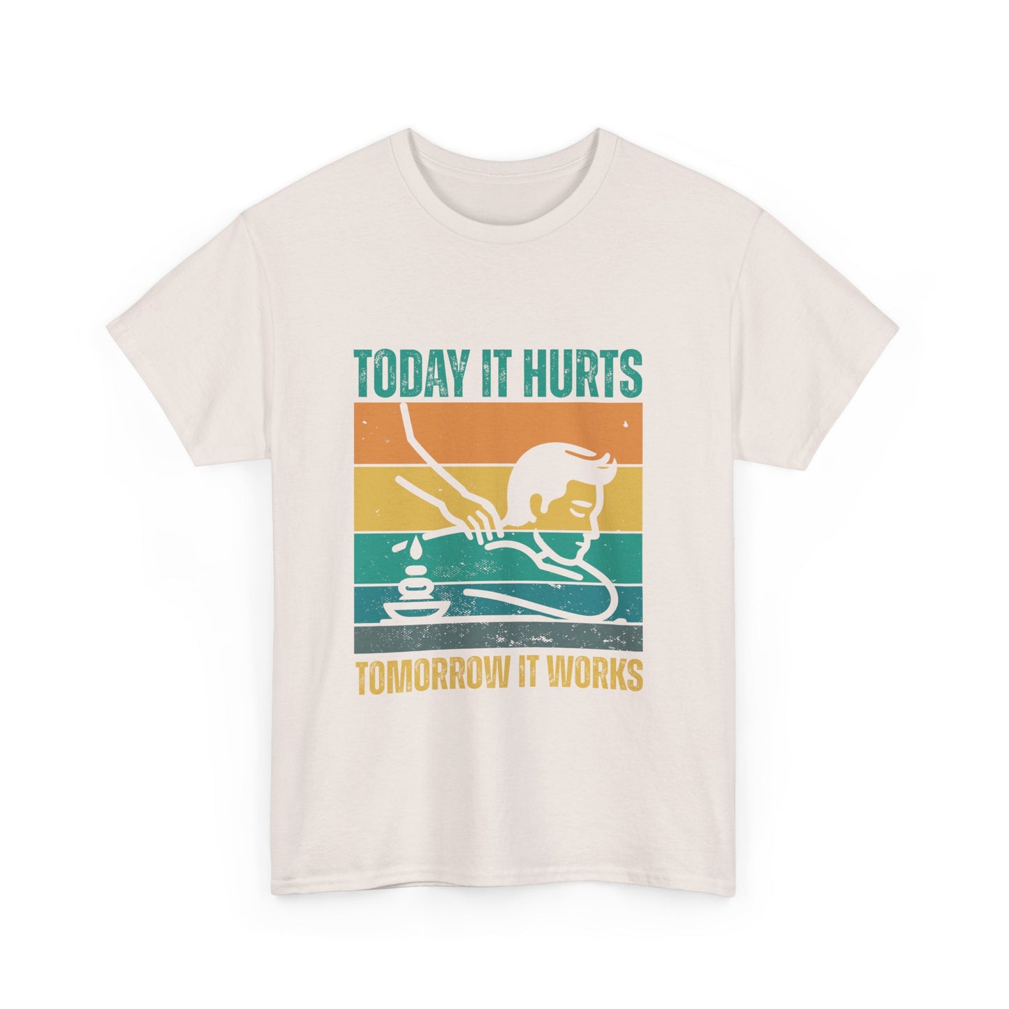 Massage Therapy Unisex Tee - Today it hurts tomorrow it works Design